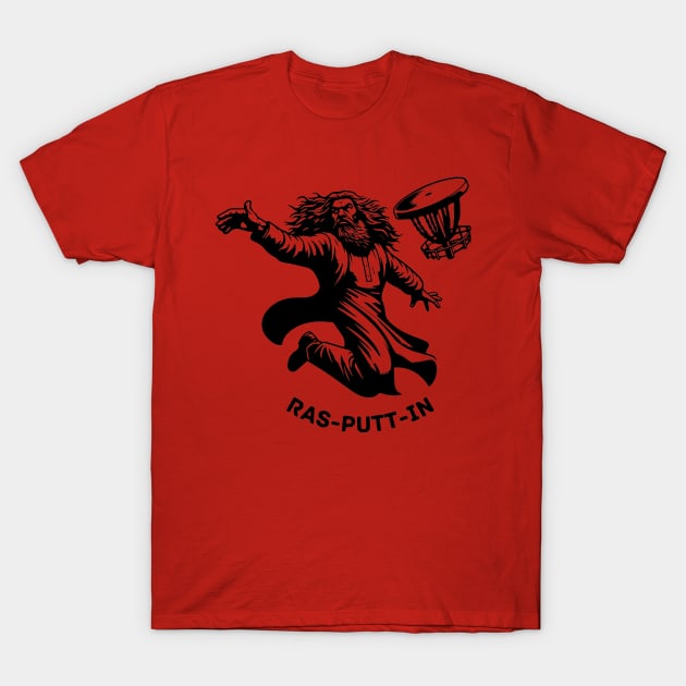 Rasputtin's Unstoppable Disc Golf Adventure - Comical Tee T-Shirt by HumorbyBrian